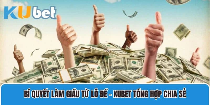 Bí quyết làm giầu từ lô đề