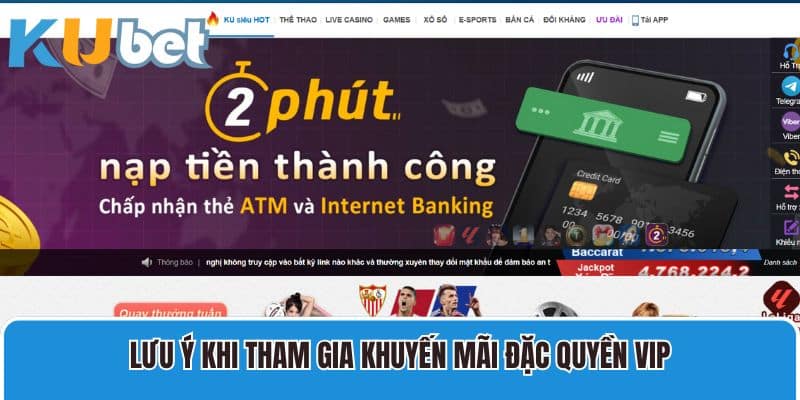 Lưu ý khi tham gia khuyến mãi đặc quyền VIP