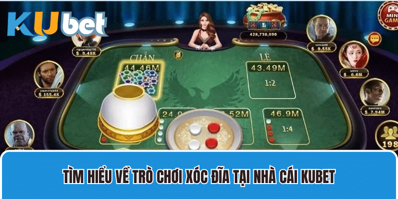 Tìm hiểu về trò chơi xóc đĩa tại nhà cái Kubet