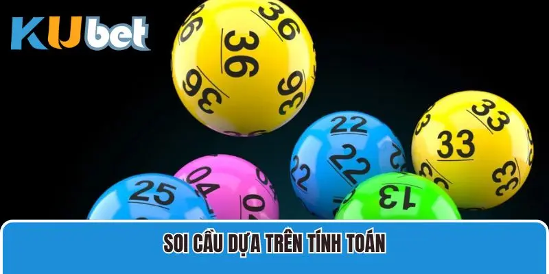 Soi cầu dựa trên tính toán